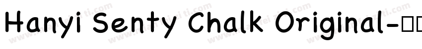 Hanyi Senty Chalk Original字体转换